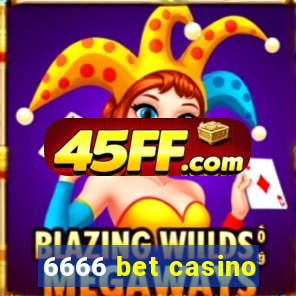 6666 bet casino